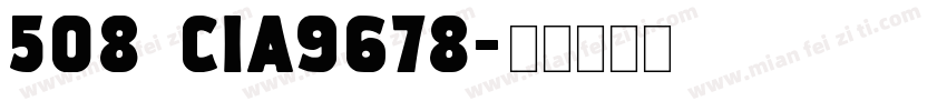 508 cia9678字体转换